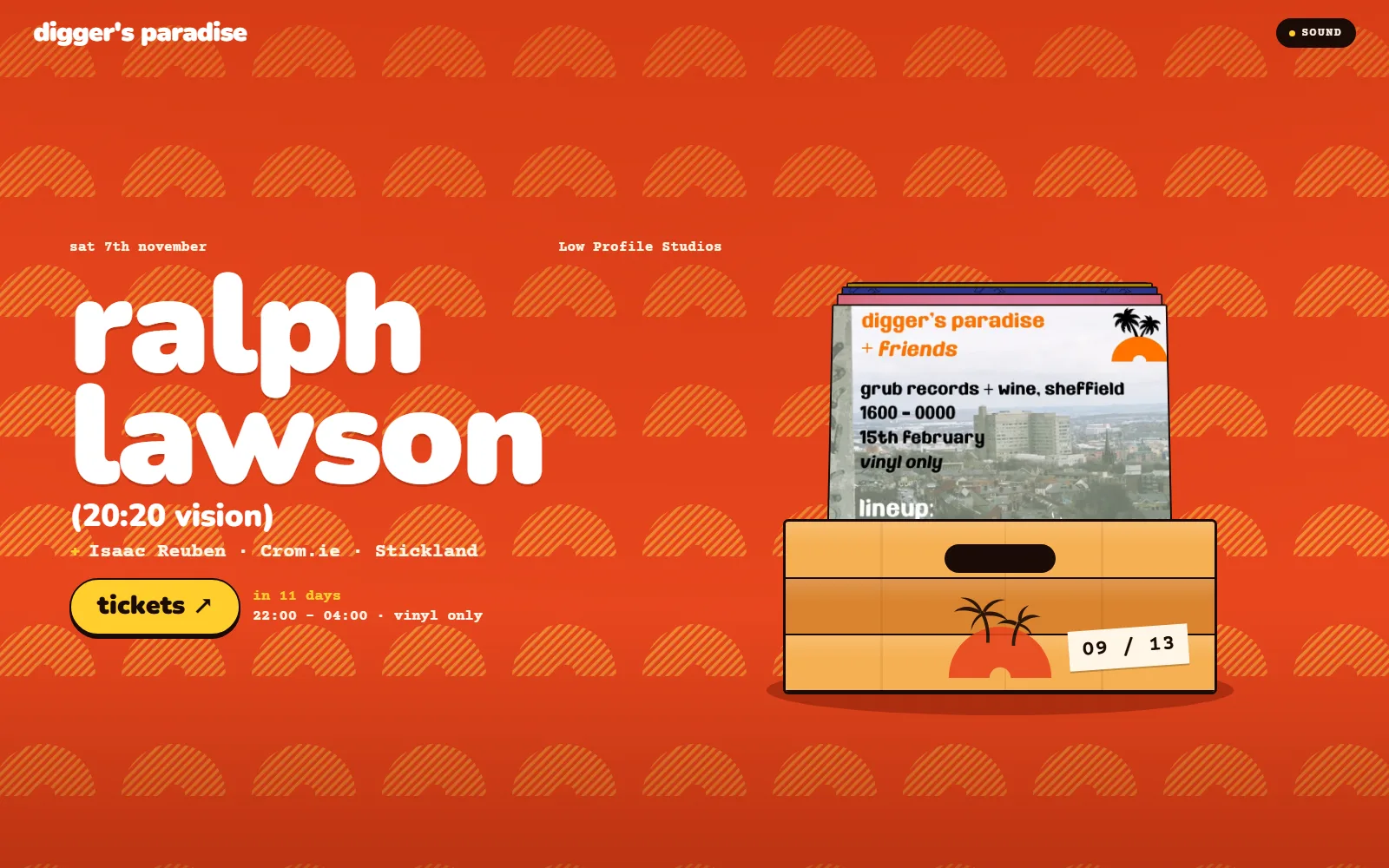 Digger's Paradise w/ Ralph Lawson — The front page of their whole site as a crate of records: scroll digs through every night they have thrown, one sleeve a beat, until Ralph Lawson comes to the front and the record slides out onto tickets.