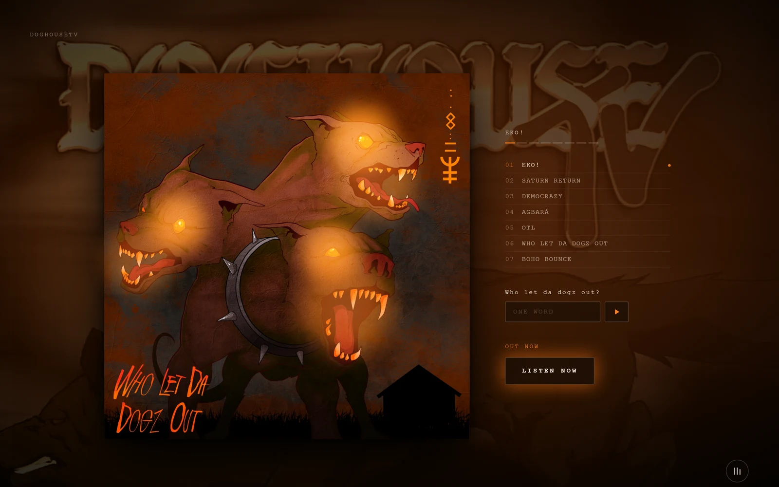 Who Let Da Dogz Out — One screen, no scroll. Eight rooms you stand in, all seven tracks playable.