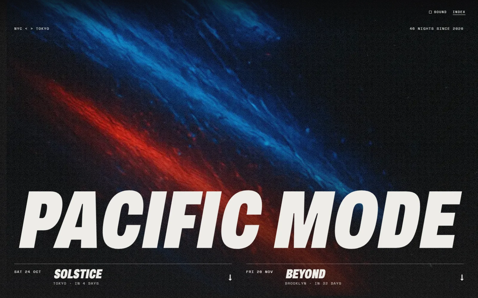 PACIFIC MODE — The front page of their whole site, printed like their flyers: both cities’ next nights, all 46 nights since 2020, and everything pulls into focus as it reaches you.